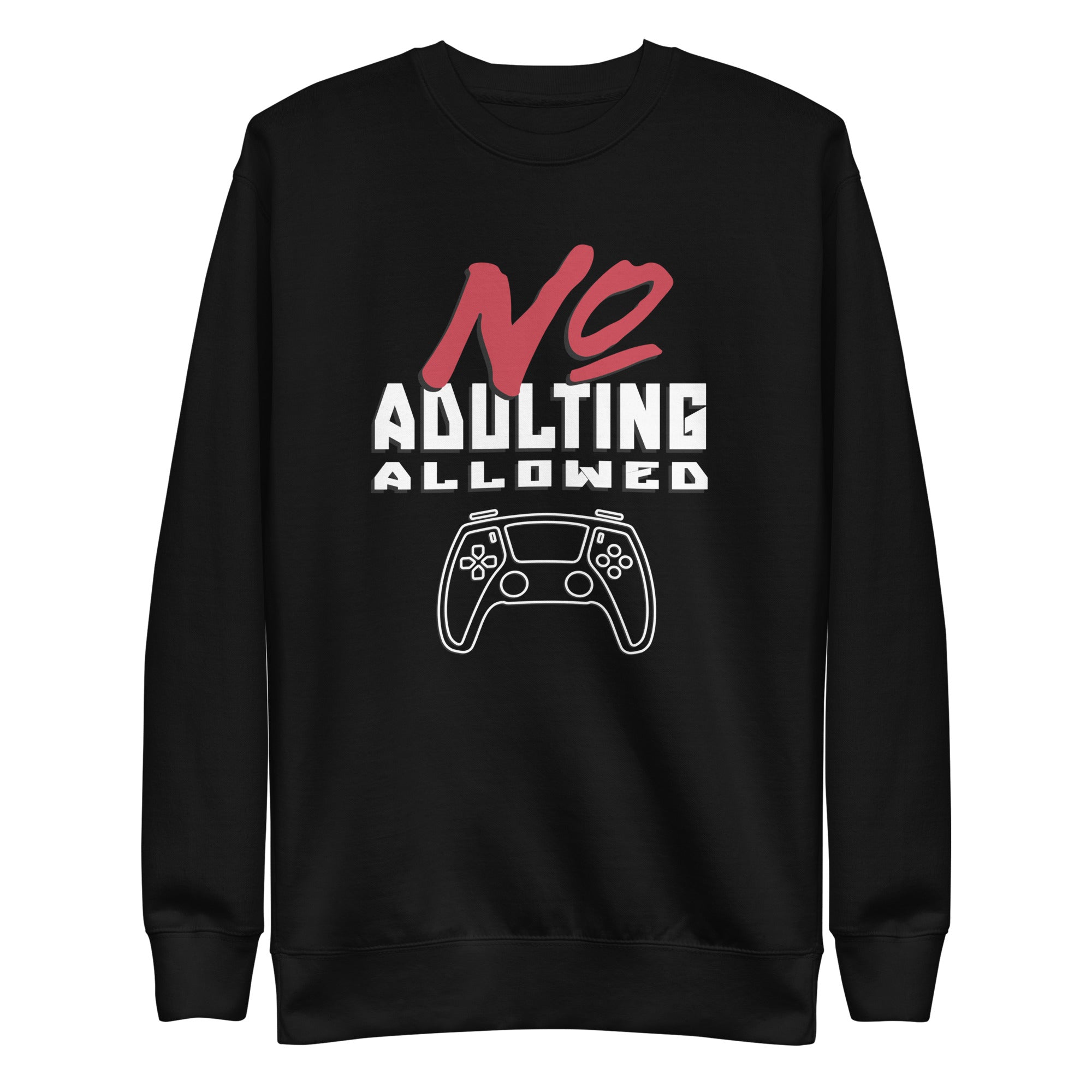 NO ADULTING ALLOWED